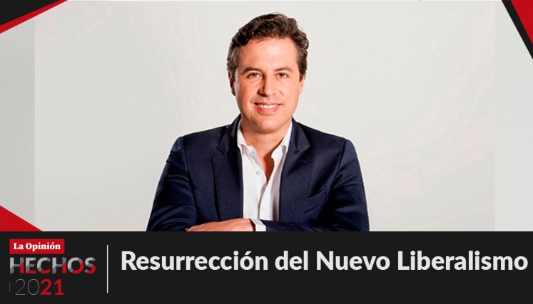 Hechos 2021: Resurrección del Nuevo Liberalismo 