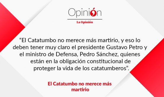 El Catatumbo no merece más martirio