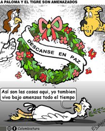 La Paloma y el Tigre son amenazados 