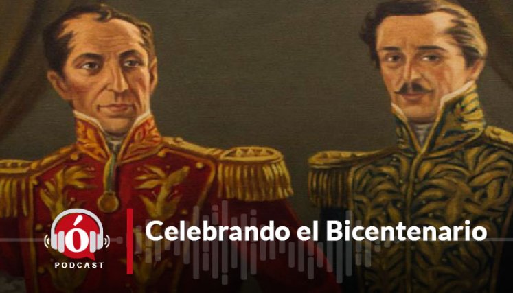 Celebrando el Bicentenario / Discursos de los próceres / Simón Bolívar y Francisco de Paula Santander 
