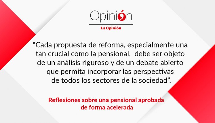 Reflexiones sobre una pensional aprobada de forma acelerada