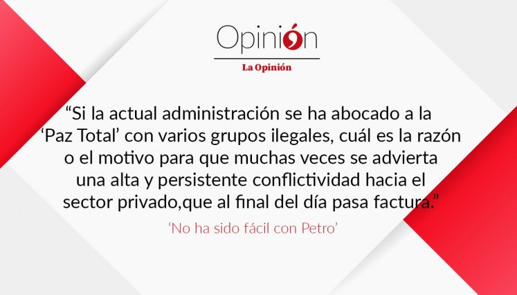 ‘No ha sido fácil con Petro’