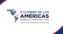 Ante las tensiones políticas y movimientos militares en el Caribe, República Dominicana decidió aplazar para 2026 la Décima Cumbre de las Américas, que debía realizarse en Punta Cana este diciembre.