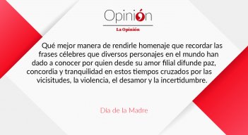 24 de mayo, editorial del Día de las Madres.
